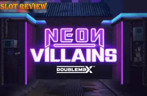 Neon Villains Doublemax Slot Review